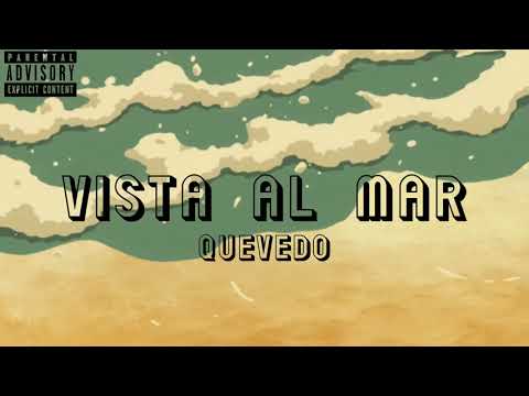 4. Vista Al Mar - Quevedo | DONDE QUIERO ESTAR (Audio/Lyrics)