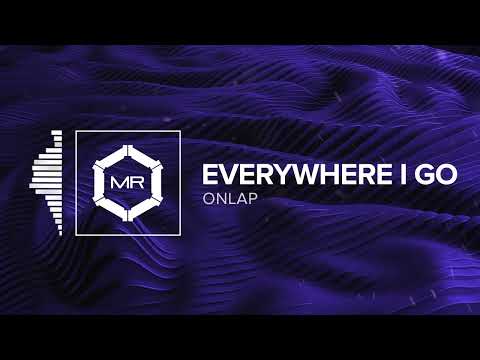 ONLAP - Everywhere I Go ft. RichaadEB (Remastered)