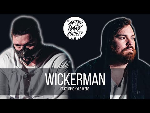 The After Dark Society - Wickerman (Feat. Kyle Webb) (Music Video)