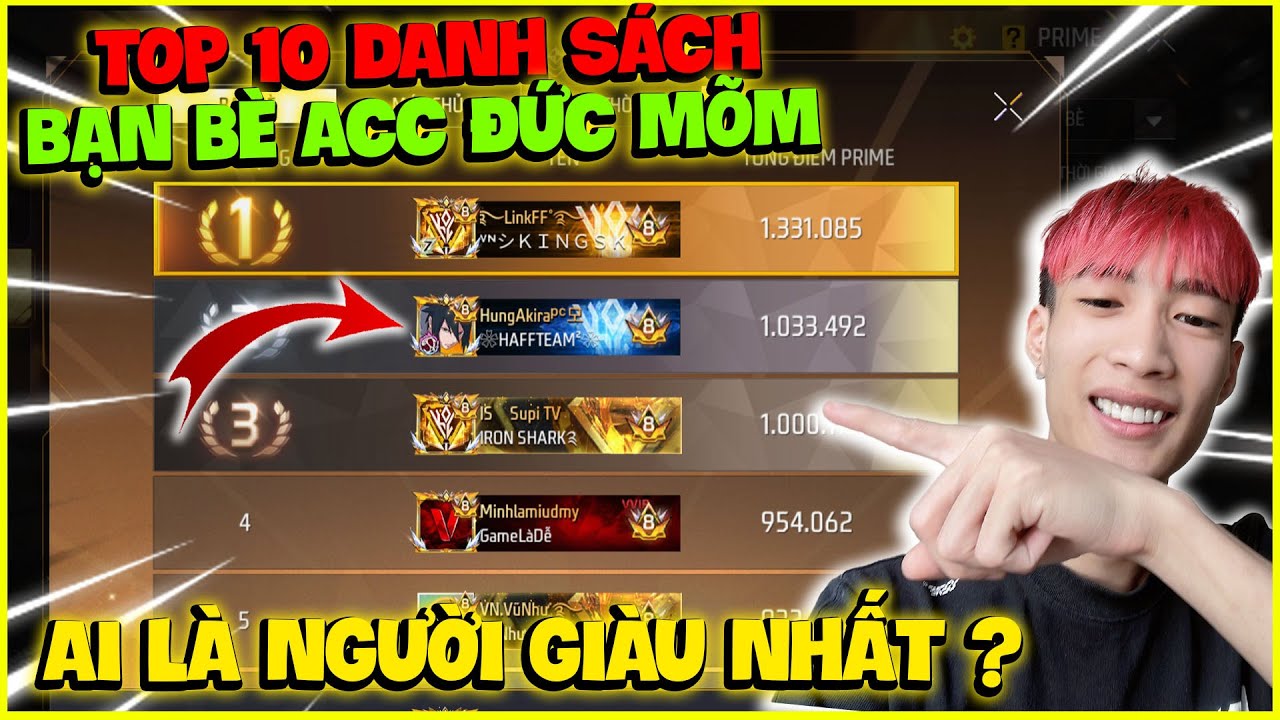 Review Top 10 Danh Sách Bạn Bè Acc Đức Mõm Ai Là Người Giàu Nhất ?