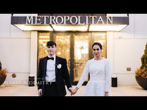 The Metropolitan Wedding Highlight video | Maria & Dimitry