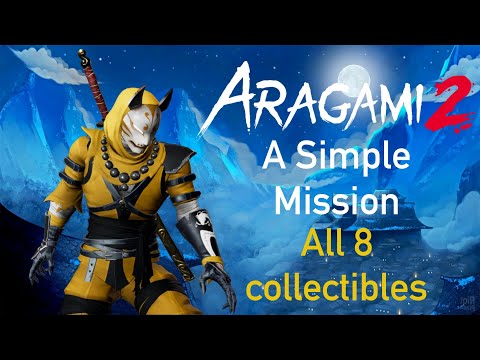 Aragami 2 A Simple Mission All 8 collectibles