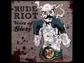 Rude Riot - For you my friends 