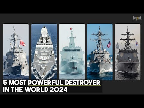 THE NEW TOP 5 MOST POWERFUL DESTROYER IN THE WORLD