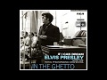 Elvis Presley - In The Ghetto (with the Royal Philharmonic Orchestra), [Super 24bit HD Remaster], HQ