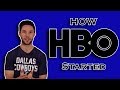 How HBO Started