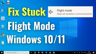 How to Fix Windows 10/11 Stuck in Airplane Mode | How To Fix Windows 10/11 Stuck in Flight Mode