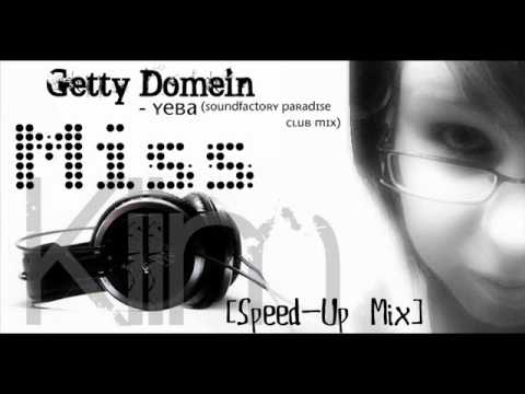 Getty Domein - Yeba (Soundfactory Paradise Club Mix) [MissKiim Speed-Up Mix]