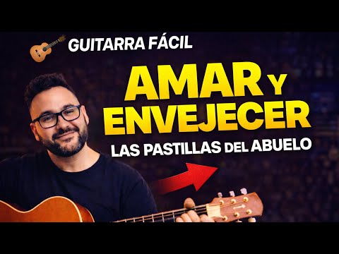 Amar Y Envejecer - Las Pastillas Del Abuelo