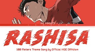 Download lagu 100 Meters - Theme Song FULL ''Rashisa' by  HIGE DANdism (Lyrics) mp3