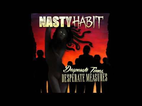 Nasty Habit - Dancin' on my Tongue