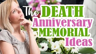 Death Anniversary Ideas