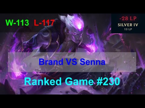 Ranked Game #230  /  Brand VS Senna Support