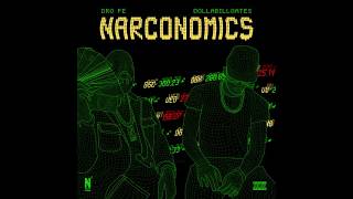 Dro Fe & DollaBillGates - Narconomics (Full Mixtape)