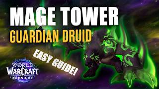 Mage Tower Druid Guide - BEST Guardian Build in WoW Midnight