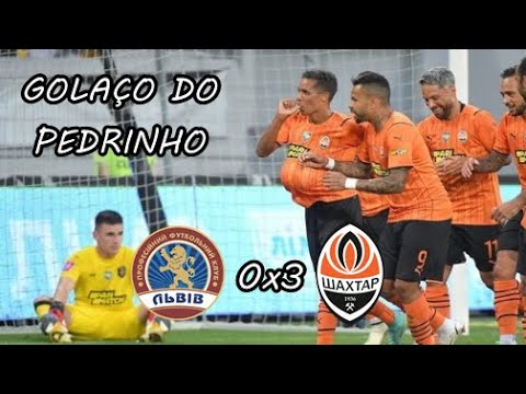 DENTINHO E PEDRINHO FIZERAM! FC Lviv 0x3 Shakhtar Donetsk | Gols e Melhores momentos | 30/07/2021
