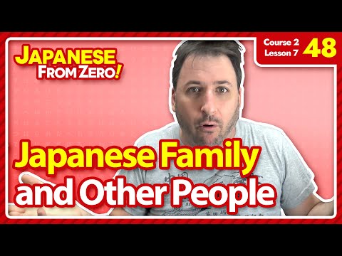 Japanese family and referring to people | Japanese From Zero! Video 48