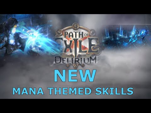 [Path of Exile] New Mana Themed Skills! | 3.10 Delirium
