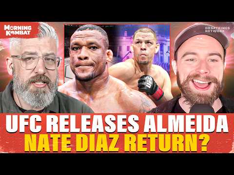 UFC Cuts Heavyweight Jailton Almeida | Nate Diaz Comeback? | Dana Promises Record White House Event