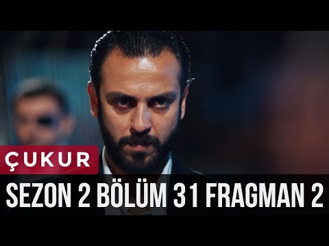 Çukur 2.Sezon 31.Bölüm 2.Fragman