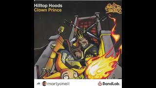 Hilltop Hoods - Clown Prince (Radio Edit)