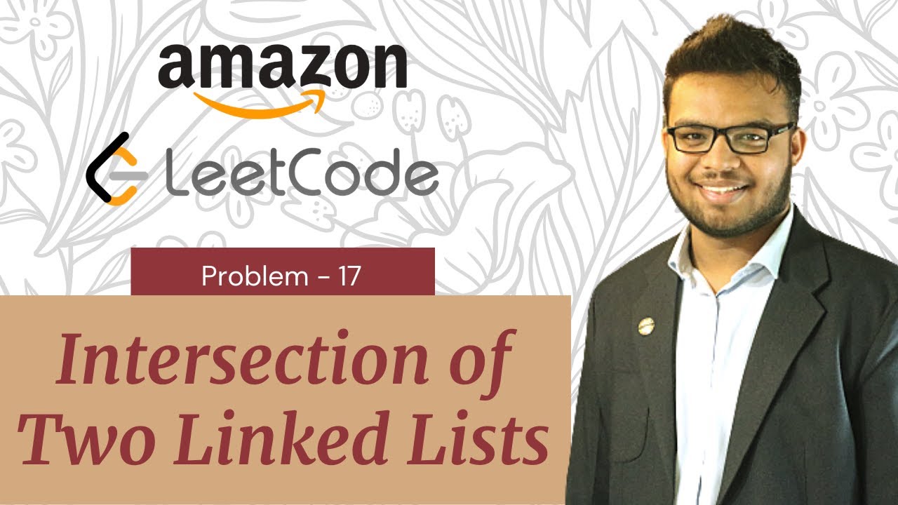 Intersection of Two Linked Lists | Amazon | Microsoft | Leetcode#160 | Java | Technical Interview