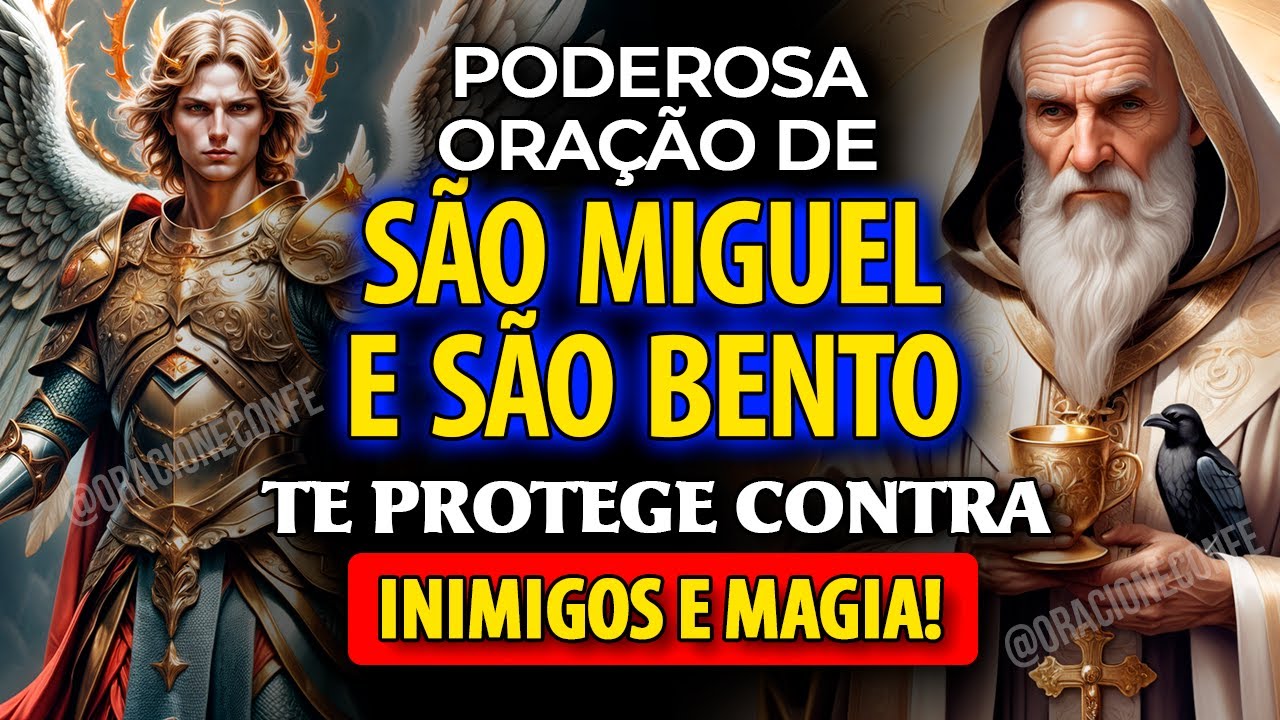 Oração de Batalha São Bento e Miguel Arcanjo FORTE Escudo da Fé