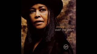 Abbey Lincoln -  When the Lights Go On Again