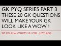 GK PYQs PART 3 | LECTURE 7 | PARMAR SSC