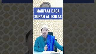 Download lagu MANFAAT BACA SURAH AL IKHLAS #kajianislam #khfakhruddinalbantani mp3