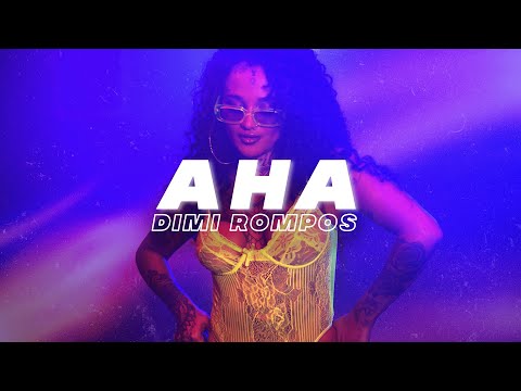 DIMI ROMPOS - AHA [Official Video]
