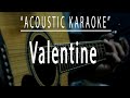 Valentine - Acoustic karaoke (Martina McBride)