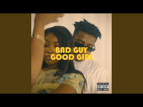 BAD GUY GOOD GIRL