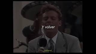 Luis Miguel - Volver, volver // Letra