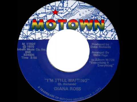 1971 Diana Ross - I’m Still Waiting (a #1 UK hit)