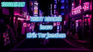 imase - NIGHT DANCER | Lirik Terjemahan Indonesia