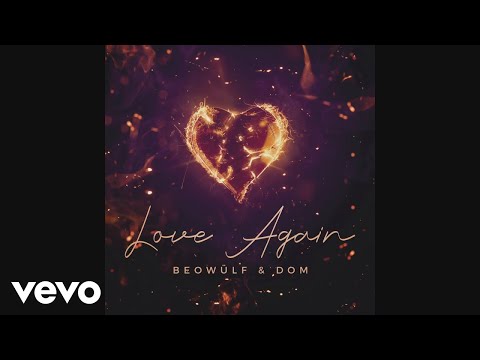 Beowülf, Dom - Love Again (Pseudo Video)