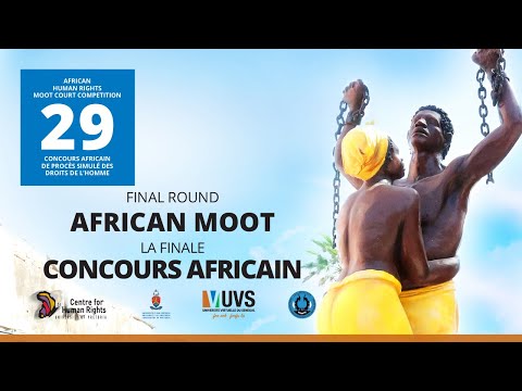 Final Round: 29th African Human Rights Moot Court Competition