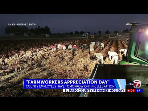 El Paso County renames Cesar Chavez Day to “Farmworkers Appreciation Day”