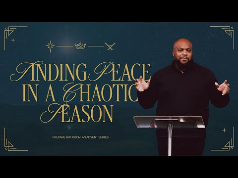 Finding Peace in a Chaotic Season