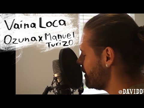 Vaina Loca - Ozuna x Manuel Turizo (Cover)