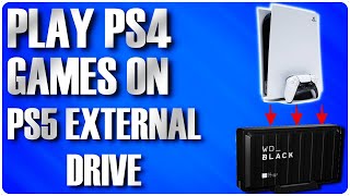 How to Play PS4 Games From External Drive On PS5
