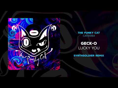 Geck-o - Lucky You (Synthsoldier Remix)