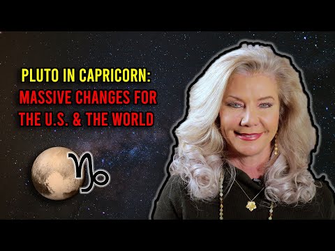 Pluto in Capricorn: Massive Changes for the U.S. and the World