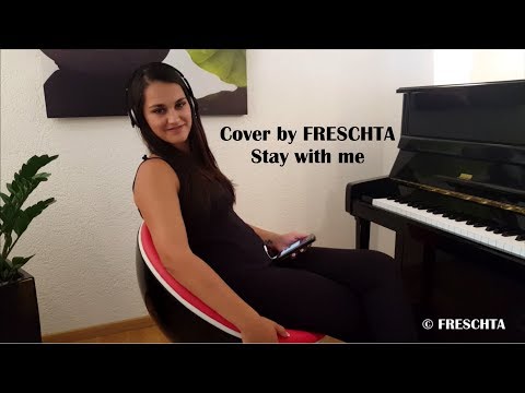 Cover by FRESCHTA / Stay with me / Sam Smith
