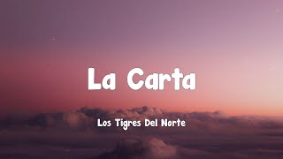 Los Tigres Del Norte - La Carta (letra)