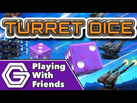 Turret Dice - Playthrough With Friends