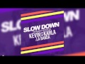 Slow Down (spanish version) Kevin Karla & La ...