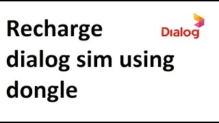 REcharge dialog sim using dongle