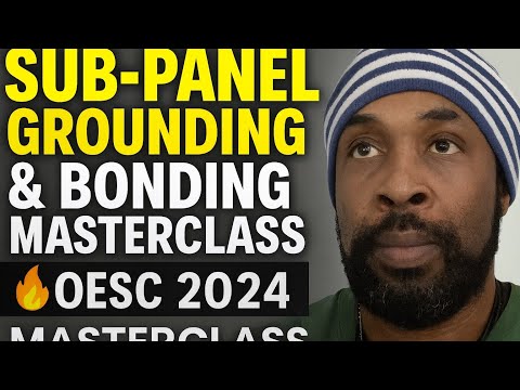 Grounding & Bonding MASTERCLASS 🔥 Code Rules Every Electrician Must Know (OESC 2024)
